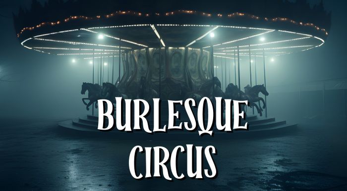 Burlesque Circus Halloween, una noche de espectáculo y fantasía