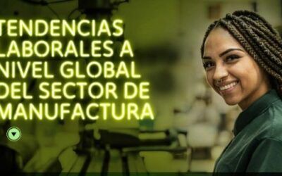 La manufactura acelera su transformación, pero enfrenta una creciente escasez de talento especializado